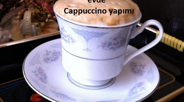 Ev Yapımı Cappuccino